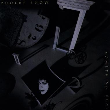 Phoebe Snow -  Something Real